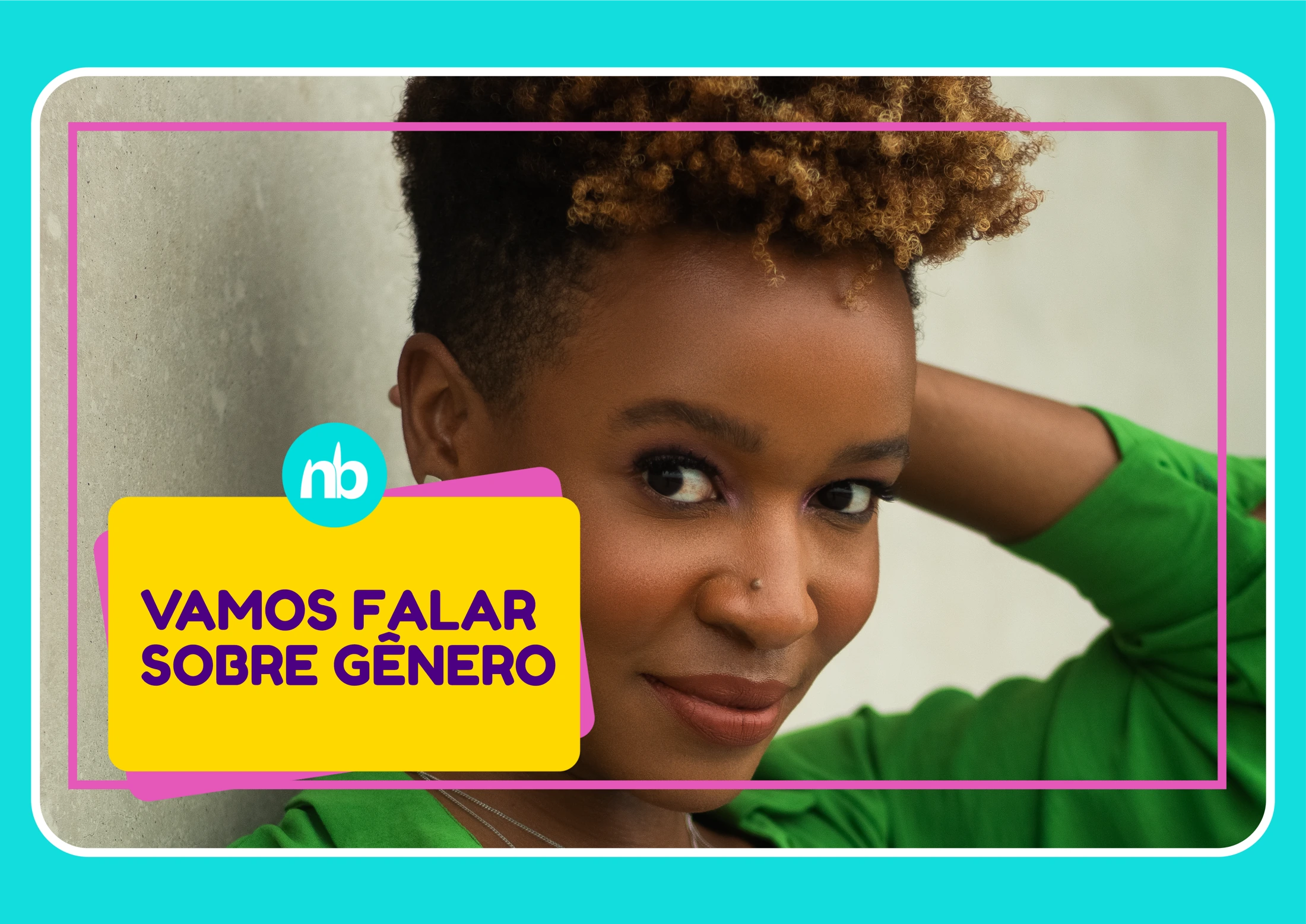 Nathália Braga — capa de conteúdo editorial